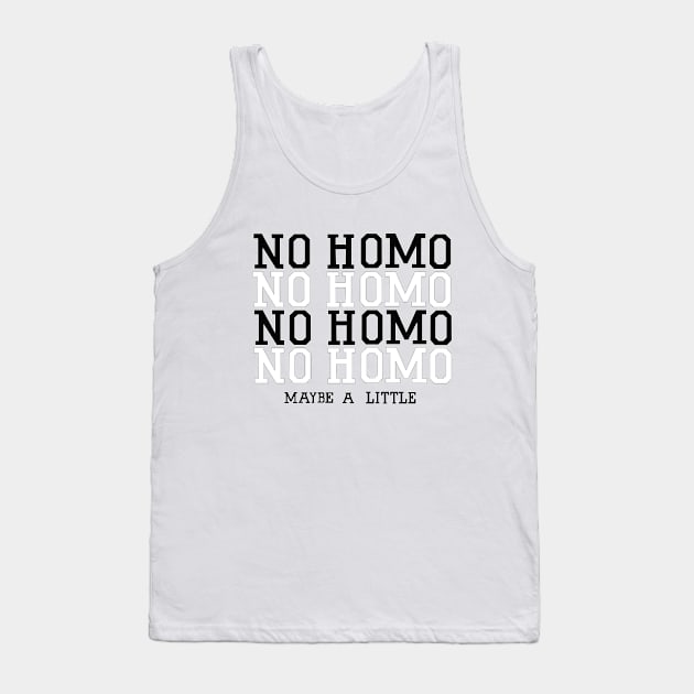 \\NO HOMO// 2 Tank Top by StudDesigns